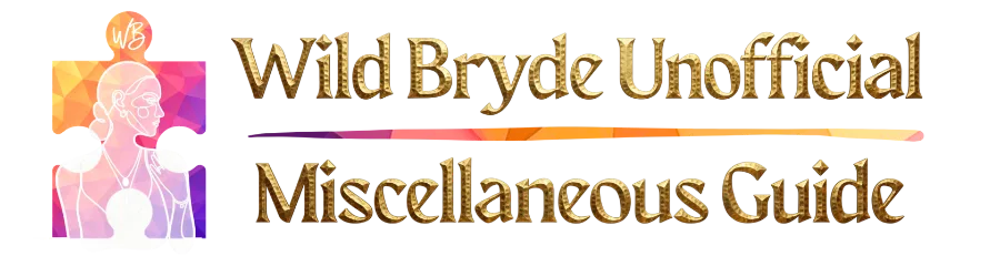 Wild Bryde Miscellaneous Guide